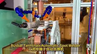 Busbar Terminals Automatic Spot Welder #automaticspotwelder