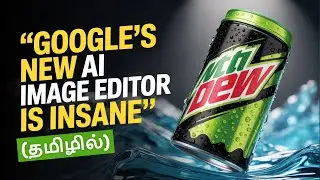 Nano Banana Tutorial in Tamil | Google's New & Free Ai Image Editor | Free Ai Image Editor