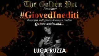 #GiovedInediti: Luca Ruzza