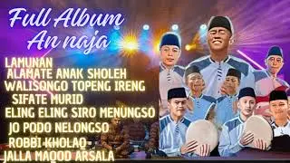 SHOLAWAT AN NAJA FULL ALBUM || LAMUNAN, ALAMATE ANAK SHOLEH