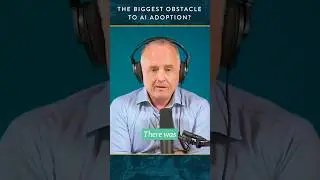 The Biggest Obstacle to AI Adoption