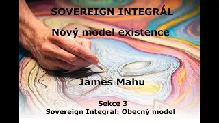 4/10 SOVEREIGN INTEGR&Aacute;L &ndash; Nov&yacute; model existence: Sekce 3 (Sovereign Integr&aacute;l: Obecn&yacute; model)
