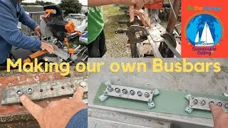 Making DIY Busbars for our all Electric Boat refit