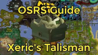 OSRS - Xeric's Talisman Guide