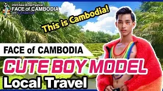 Cute Boy Model introduces the Beauty of Cambodia!