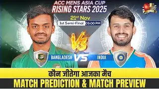 BANGLADESH- A vs INDIA- A, 1st Semi-Final | ACC Men's Asia Cup Rising Stars 2025 #IND-AvsBAN-A