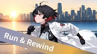 Run & Rewind