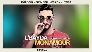 PAUSE FLOW - L'Bayda Mon Amour (Moroccan Funk Soul Version) 🎧 RAVENA Remix