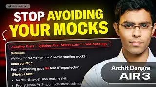 Why Mock Tests Are the Only UPSC Strategy You Need | AIR 3 - Archit Dongre