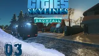Lets Play Cities Skylines Snowfall #003 | Stromhunger [German]