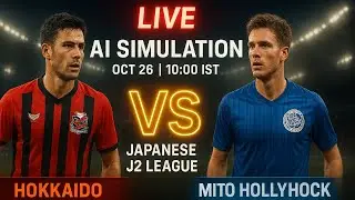 Hokkaido VS Mito Hollyhock 🔥 AI Simulation Match | Japanese J2 League | F&uacute;tbolStream360