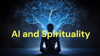 AI and Spirituality? Our Sense of Meaning and Artificial Intelligence