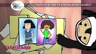 Catolicadas - Capítulo 2 - ¿No te vas a poner condón?