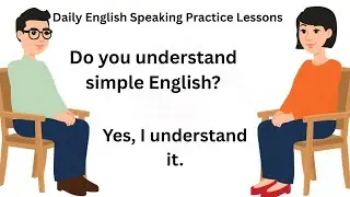 Daily English Speaking Practice Lessons | Improve Your English Conversation Skills
