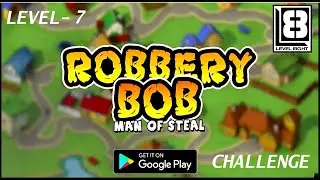 Robbery bob Challenge   7