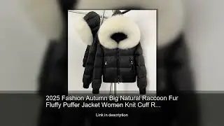 2025 Fashion Autumn Big Natural Raccoon Fur Fluffy Puffer Jacket Women Knit Cuff Real Fur Colla