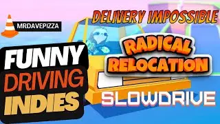 3 Funny Driving Indies: Delivery Impossible, Radical Relocation, Slowdrive
