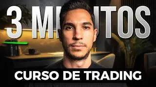 El CURSO de TRADING m&aacute;s R&Aacute;PIDO del MUNDO (3 minutos)