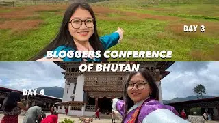 BLOGGERS CONFERENCE OF BHUTAN | PART 2 | BHUTAN VLOG￼| TOURISM OF BHUTAN