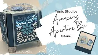 Make an Amazing Aperture Box with Nuvo