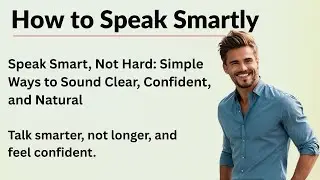 How to Speak Smartly || Graded Reader || Improve Your English Fluency || English Subtitle