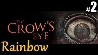 The Crow's Eye #2 RAINBOW PROJEKT ★ let's play crows eye gameplay german