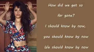 Camila Cabello - Something's Gotta Give (Lyrics)