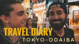 Travel Diary... | Tokyo - Odaiba | L' ho trovata! ... La città dei sogni | Parte 3