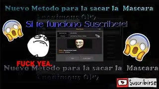 Nuevo Metodo para Obtener la Mask Anonimous OP7/La 2016