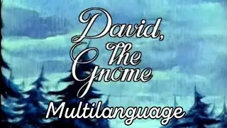 David The Gnome - Intro (Multilanguage)