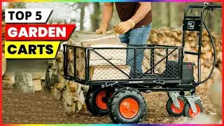 Best Garden Carts for Hauling & Gardening &ndash; 2026 Buyer&rsquo;s Guide!