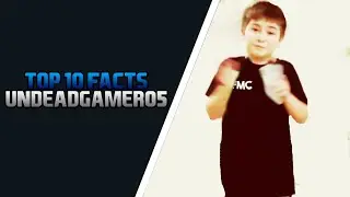 Top 10 Facts about Undeadgamer_05