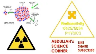 IGCSE 0625 -O'LEVEL 5054- Radioactivity