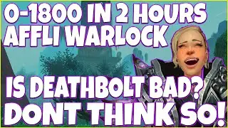 0-1800 In 2 Hours Is Deathbolt That Bad? Affliction Warlock w/ Deathbolt Season 3 PvP - Shadowlands