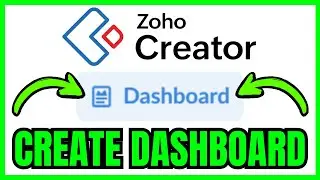 How To CREATE DASHBOARD In Zoho Creator (QUICK & EASY) 2026