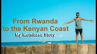 A Day in Paradise | Exploring Mombasa Like Never Before