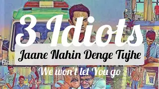Jaane Nahin Denge Tujhe (Hindi)| 3 Idiots| Lyrics with English Translation