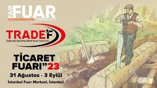 Fuar Dergisi-TRADEF 2023 Fuarı Bu Kez Kapılarını İstanbul'da A&ccedil;tı