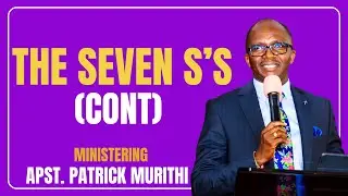 RENEWAL CONFERENCE DAY 2 || THE SEVEN S'S || APOSTLE PATRICK MURIITHI||