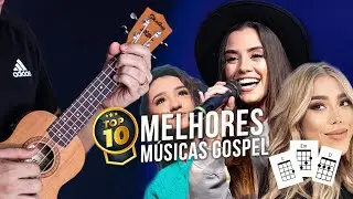 10 Melhores Músicas Gospel para Tocar no Ukulele