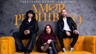 Valentino Merlo, La Konga - Amor Prohibido (Official Video)