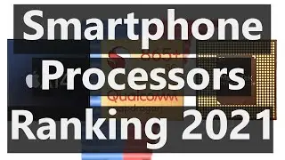 Smartphone Processors Ranking 2021