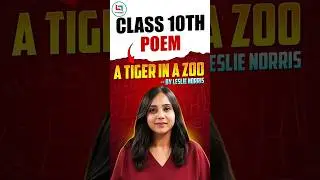A Tiger in the Zoo | Deep Meaning Explained | Class 10 English | Manisha Ma&rsquo;am #shorts #english