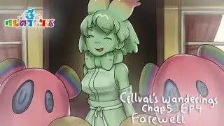 ( Kemono friends 3) Cellval's wanderings Chapter 5 Ep 4 : Farewell