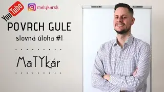 POVRCH GULE - slovná úloha #1 (vianočné gule)