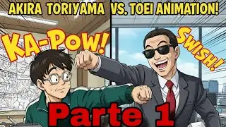 Akira Toriyama vs Toei Animation Parte 1