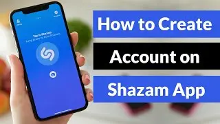 How to Create Account on Shazam App?