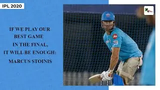 IPL 2020: Delhi Capitals' Marcus Stoinis throws challenge at Mumbai Indians ahead of big final