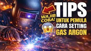 cara belajar las argon pemula dan cara setting gas argon 