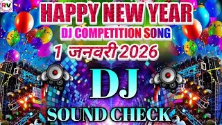 Happy New Year Party 2026 DJ Song | 1 January 2026 DJ Dhamaka Mix | Happy New Year DJ Song | DJ 2026